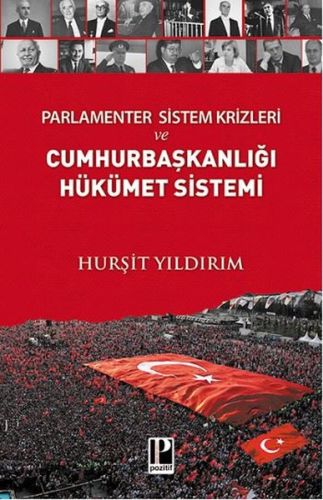 Parlamenter Sistem Krizleri ve Cumhurbaşkanlığı Hükümet Sistemi %13 in