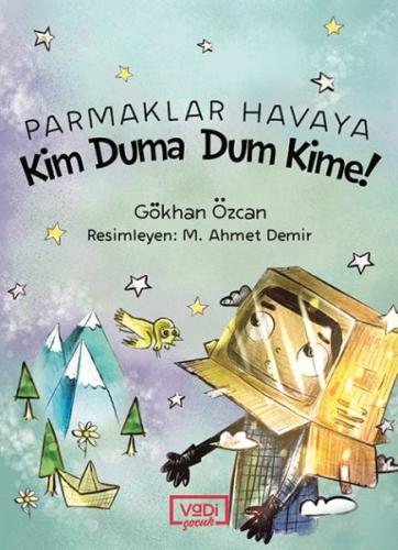 Parmaklar Havaya - Kim Duma Dum Kime! %10 indirimli Gökhan Özcan