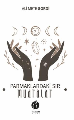 Parmaklardaki Sır – Mudralar %22 indirimli Ali Mete Gordi