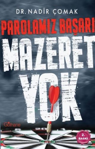 Parolamız Başarı "Mazeret Yok!" %18 indirimli Nadir Çomak