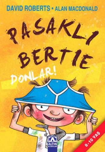 Pasaklı Bertie-Donlar! David Roberts