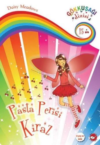 Pasta Perisi Kiraz / Gökkuşağı Büyüsü 15 Daisy Meadows