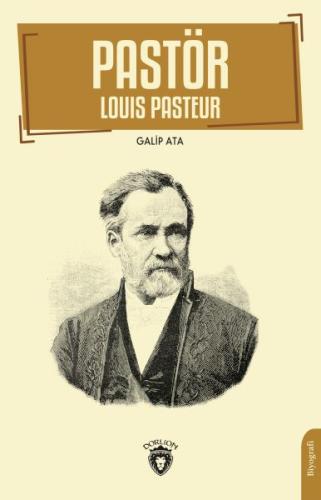 Pastör (Louis Pasteur) %25 indirimli Galip Ata