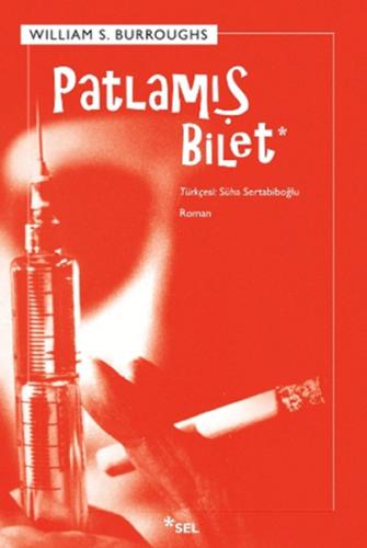 Patlamış Bilet William S. Burroughs