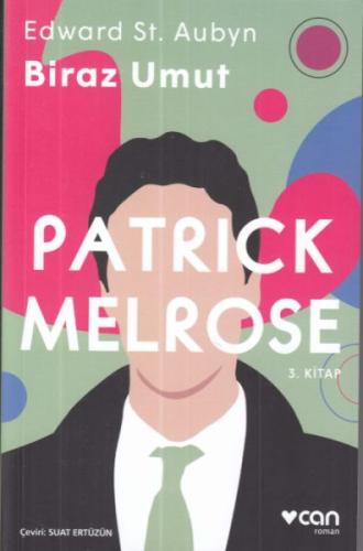 Patrick Melrose 3 Biraz Umut %15 indirimli Edward St Aubyn