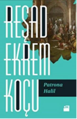 Patrona Halil %10 indirimli Reşad Ekrem Koçu