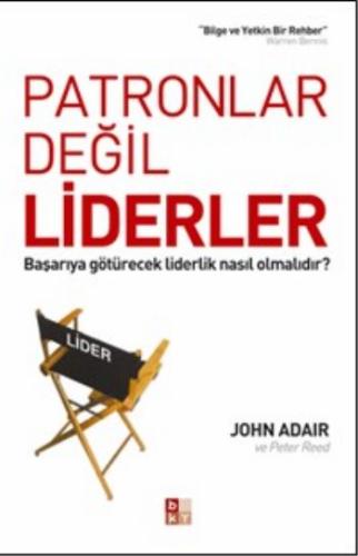 Patronlar Değil Liderler %22 indirimli John Adair