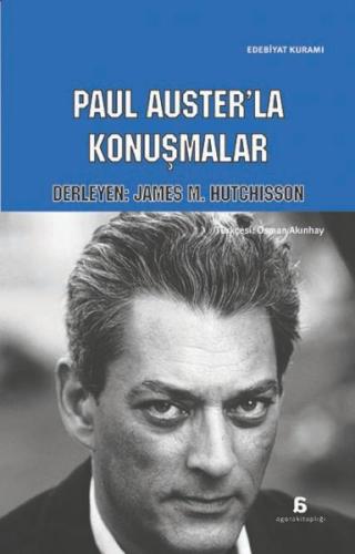 Paul Auster’la Konuşmalar %10 indirimli James M. Hutchisson