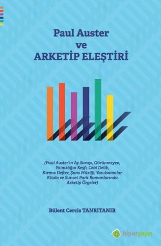 Paul Auster ve Arketip Eleştiri %15 indirimli Bülent Cercis Tanrıtanır