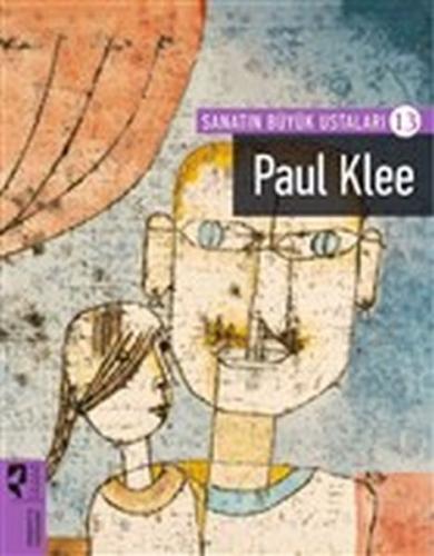 Paul Klee - Sanatın Büyük Ustaları - 13 Kolektif