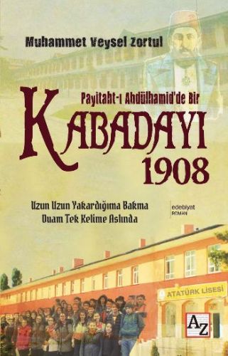 Paytaht-ı Abdülhamid'de Bir Kabadayı 1908 Muhammed Veysel Zortul