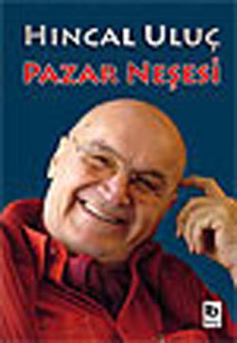 Pazar Neşesi %15 indirimli Hıncal Uluç