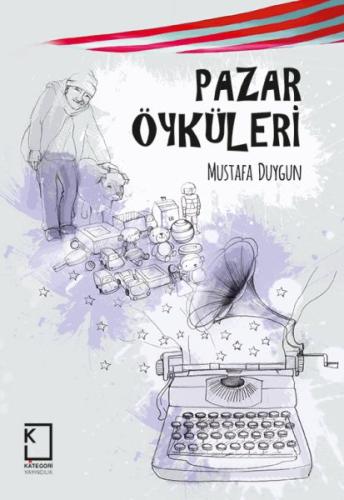 Pazar Öyküleri Mustafa Duygun