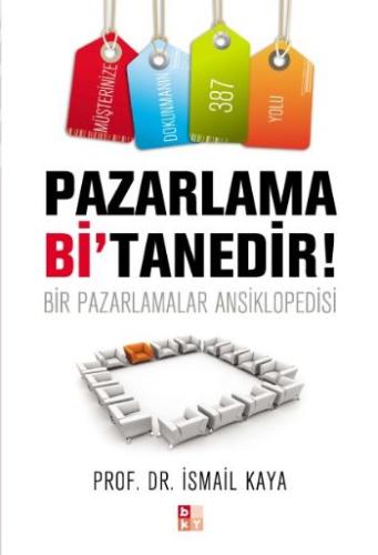 Pazarlama Bi'Tanedir! Bir Pazarlamalar Ansiklopedisi %22 indirimli İsm