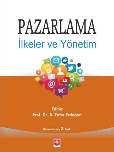 Pazarlama İlkeler ve Yönetim Prof. Dr. B. Zafer Erdoğan