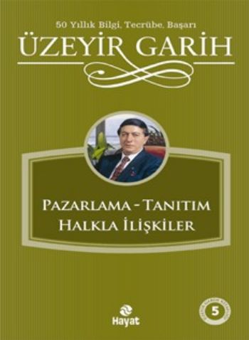 Pazarlama - Tanıtım - Halkla İlişkiler %20 indirimli Üzeyir Garih