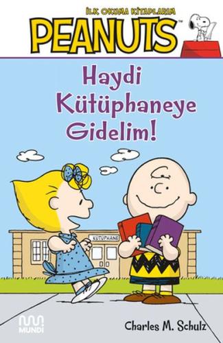 Peanuts: Haydi Kütüphaneye Gidelim! %15 indirimli Charles M. Schulz