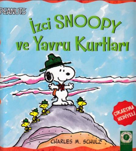 Peanuts - İzci Snoopy ve Yavru Kurtları Charles M. Schulz