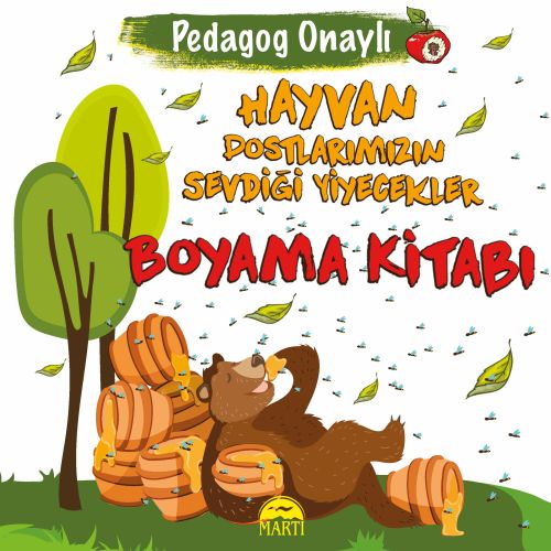 Pedagog Onaylı - Hayvan Dostlarımızın Sevdiği Yiyecekler Boyama Kitabı