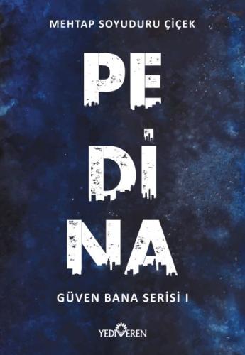 Pedina - Güven Bana Serisi 1 %20 indirimli Mehtap Soyuduru Çiçek