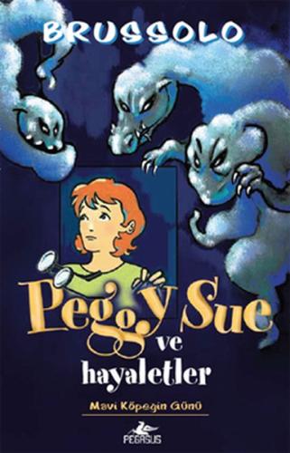 Peggy Sue ve Hayaletler -1 / Mavi Köpeğin Günü %15 indirimli Serge Bru