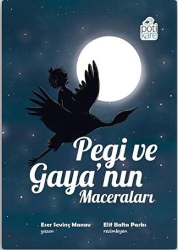 Pegi ve Gaya’nın Maceraları %13 indirimli Eser Sevinç Manav