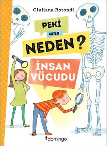 Peki Ama Neden? - İnsan Vücudu %17 indirimli Giuliana Rotondi