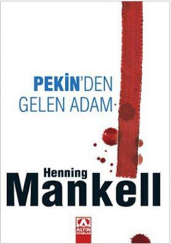 Pekin’den Gelen Adam Henning Mankell