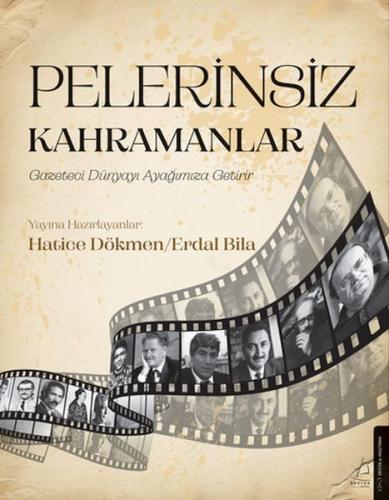 Pelerinsiz Kahramanlar Hatice Dökmen