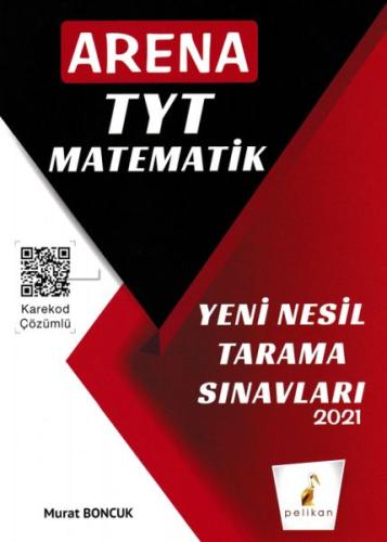 Pelikan 2021 TYT Matematik Arena Yeni Nesil Tarama Sınavları Murat Bon