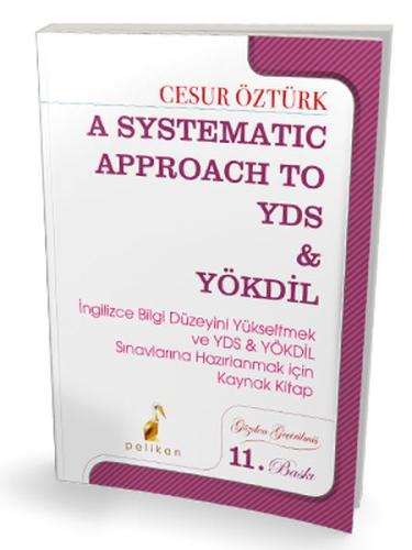 Pelikan A Systematic Approach to YDS & YÖKDİL %18 indirimli Cesur Öztü