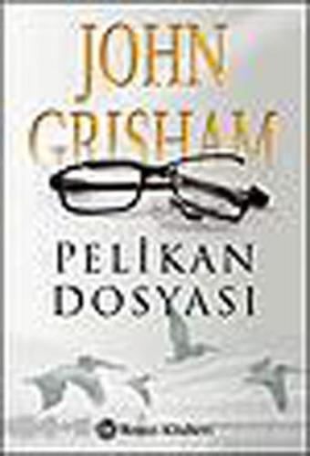 Pelikan Dosyası John Grisham