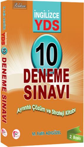 Pelikan İngilizce YDS 10 Çözümlü Deneme 2014 M. Fatih Adıgüzel