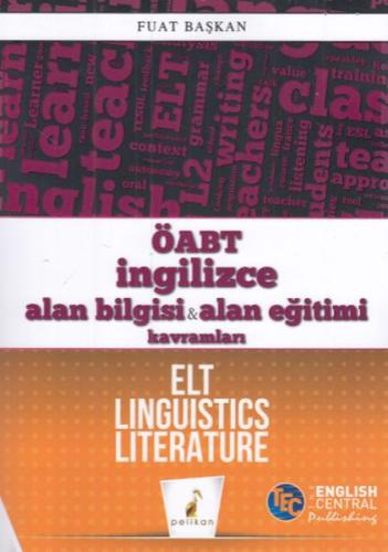 Pelikan ÖABT İngilizce Alan Bilgisi & Alan Eğitimi Kavramları ELT Ling