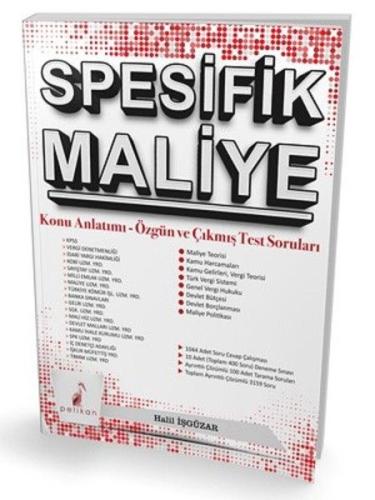 Pelikan Spesifik Maliye Konu Anlatımı Özgün ve Çıkmış Test Soruları Ha