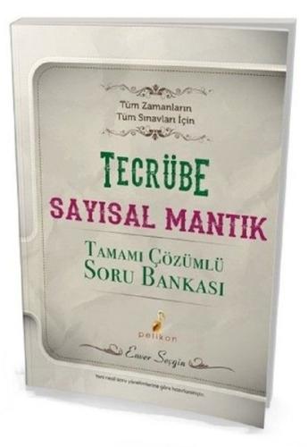 Pelikan Tecrübe Sayısal Mantık Tamamı Çözümlü Soru Bankası %18 indirim