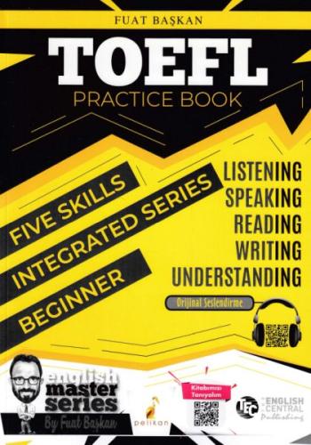 Pelikan TOEFL Practice Book-Beginner (Yeni) Fuat Başkan