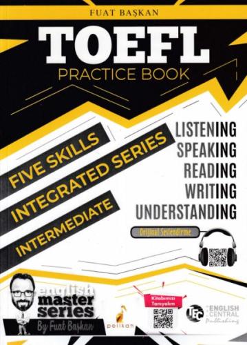 Pelikan TOEFL Practice Book-Intermediate (Yeni) Fuat Başkan