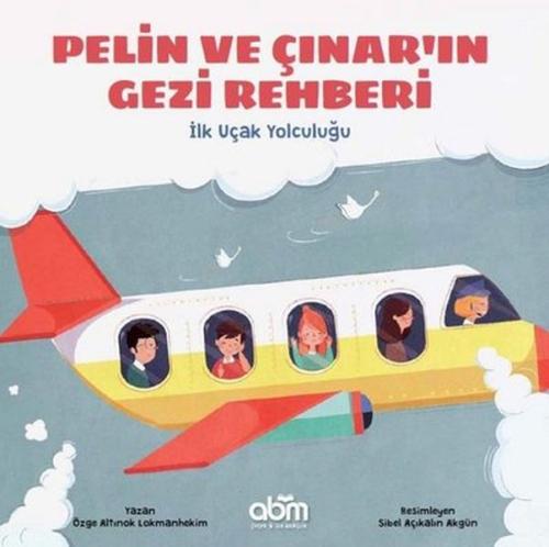 Pelin ve Çınar'ın Gezi Rehberi - İlk Uçak Yolculuğu %15 indirimli Özge