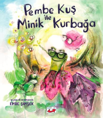 Pembe Kuş ile Minik Kurbağa %14 indirimli Emre Şimşek