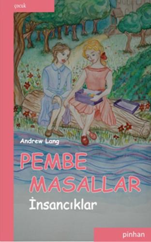 Pembe Masallar (İnsancıklar) %35 indirimli Andrew Lang