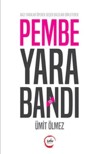 Pembe Yara Bandı Ümit Ölmez