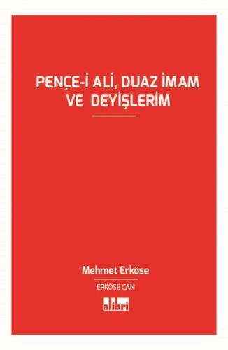 Pençe-i Âli, Duaz İmam ve Deyişlerim (Şiir Kitabı) %10 indirimli Mehme