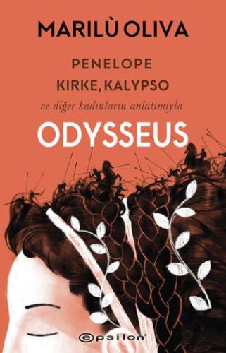 Penelope, Kirke, Kalypso ve Diğer Kadınların Anlatımıyla Odysseus %10 