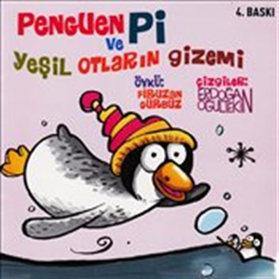 Penguen Pi ve Yeşil Otların Gizemi Firuzan Gürbüz