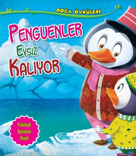 Penguenler Evsiz Kalıyor - Doğa Öyküleri %35 indirimli Quixot Publishi