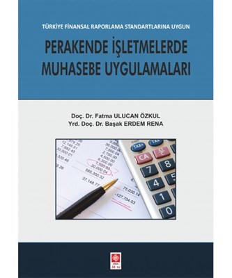 Perakende İşletmelerde Muhasebe Uygulamaları %14 indirimli Fatma Uluca