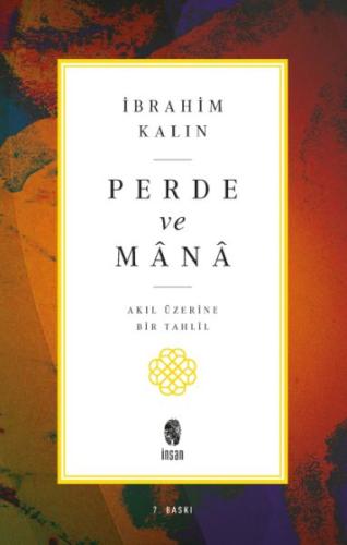 Perde ve Mana - Akıl Üzerine Bir Tahlil %18 indirimli İbrahim Kalın