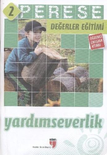 Perese Değerler Eğitimi Öğrenci Kitabı 2: Yardımseverlik Neriman Karat