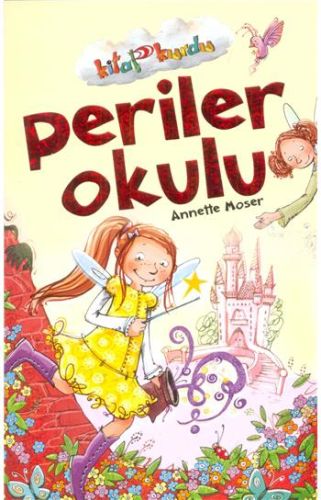 Periler Okulu - Kitap Kurdu Annette Moser